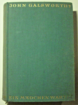 Ein Mädchen wartet von John Galsworthy (1931)